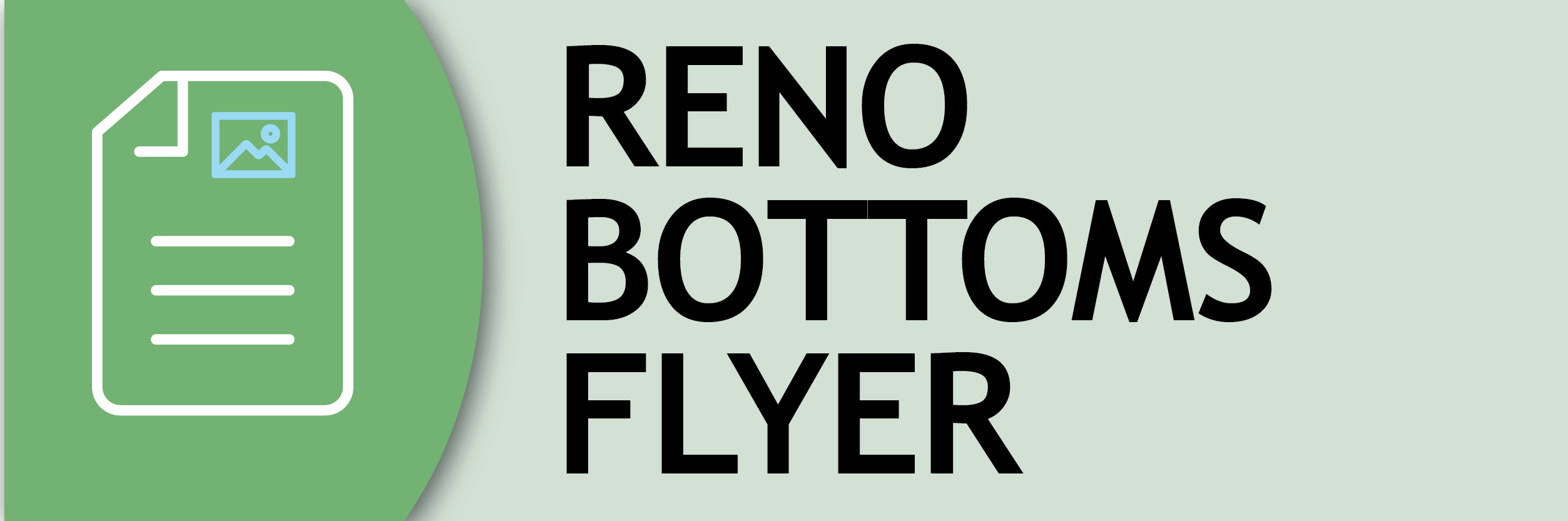 Reno Bottoms flyer button